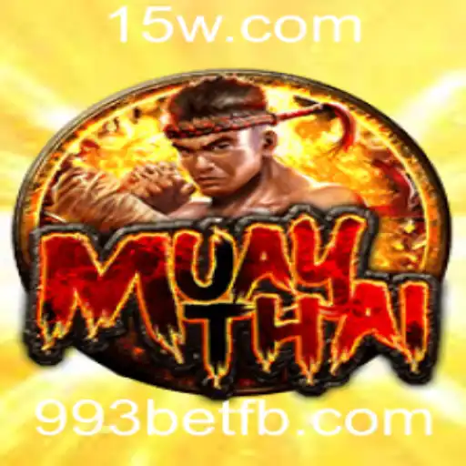 MuayThai: A Arte Marcial e Suas Regras em Foco com 993bet